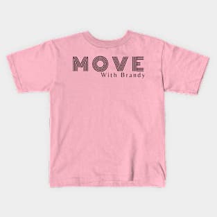 Move with Brandy BLACK Logo Kids T-Shirt